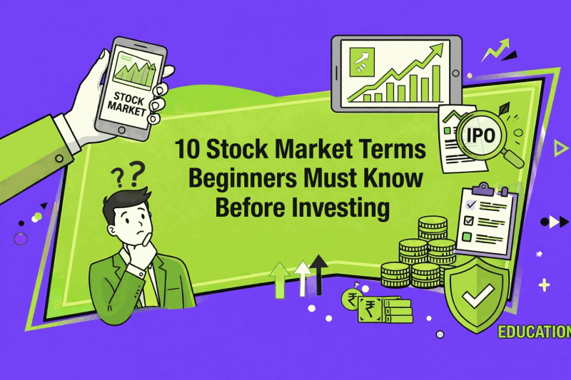 10 Stock Market Terms Every Beginner Must Know Before Investing