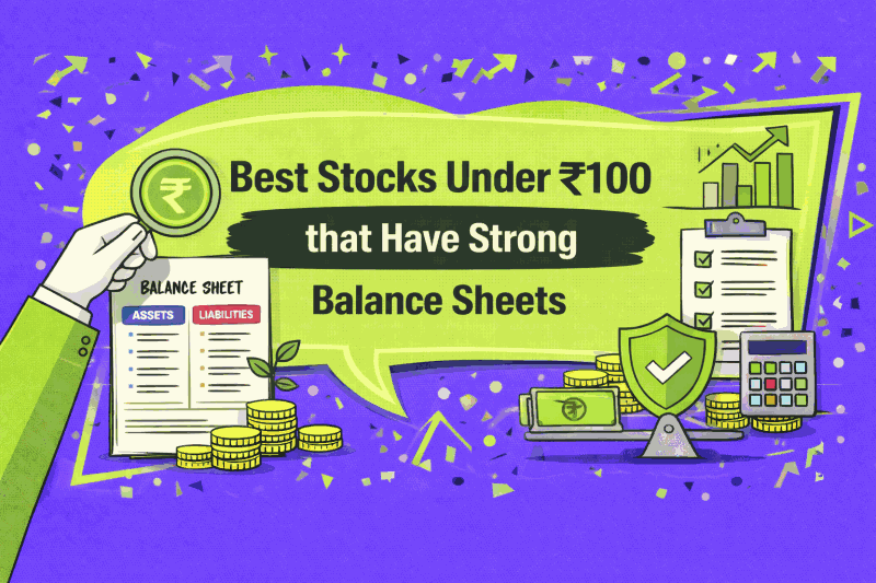 Best Stocks Under ₹100 that Have Strong Balance Sheets
